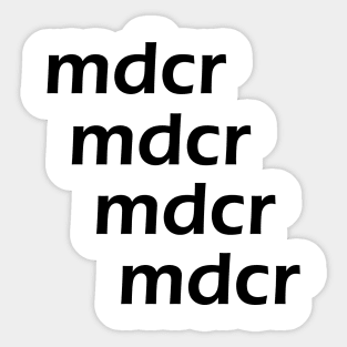 Mdcr Mdcr Mdcr Mdcr Sticker